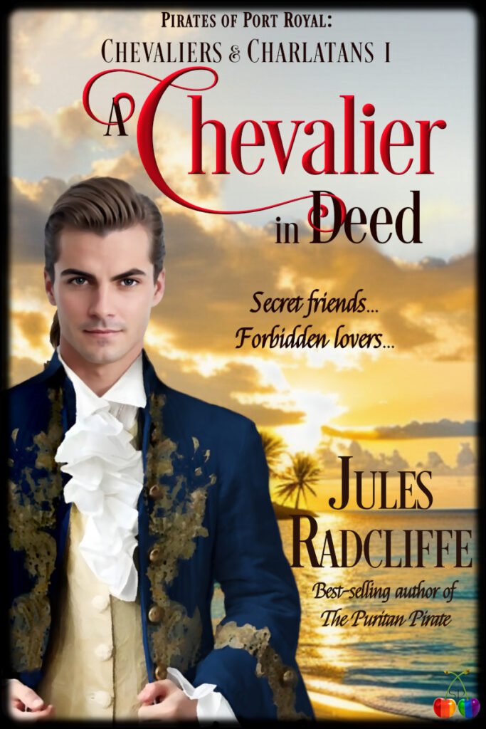 Cover of Golden Age of Piracy romance A Chevalier in Deed by Jules Radcliffe